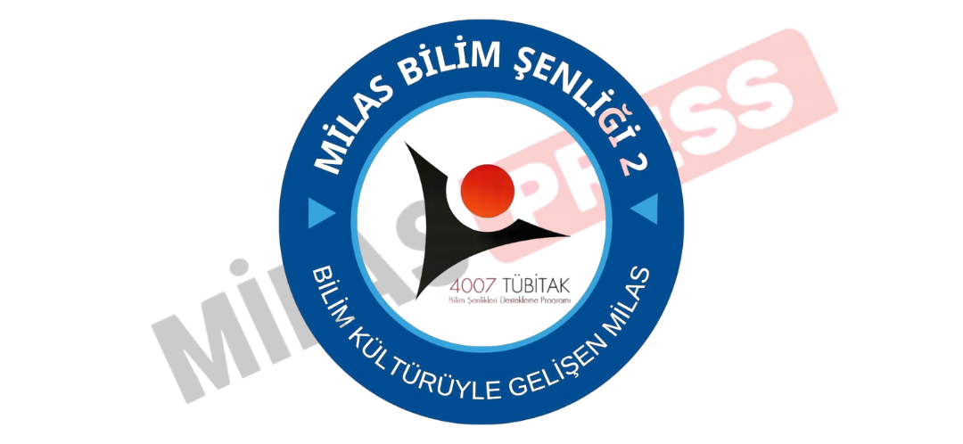 “Bilim Kültürüyle Gelişen Milas”
