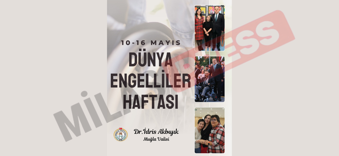 Muğla Valisi Dr. İdris Akbıyık’tan Engelliler Haftası Mesajı: “Engelsiz Bir Toplum İçin Hep Birlikte Çalışıyoruz”