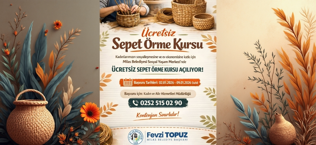 Milas Belediyesi’nden Kadınlara Ücretsiz Sepet Örme Kursu: Kayıtlar Başladı